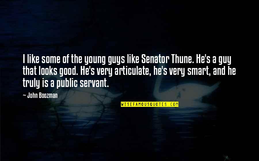 Smart Looks Quotes By John Boozman: I like some of the young guys like
