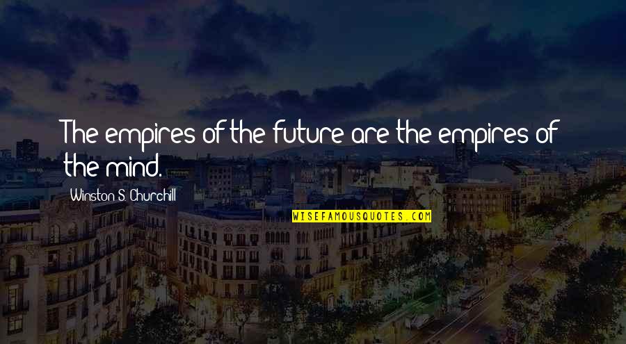 Smartboards Prices Quotes By Winston S. Churchill: The empires of the future are the empires Smartboards Prices Quotes By Winston S. Churchill: The empires of the future are the empires