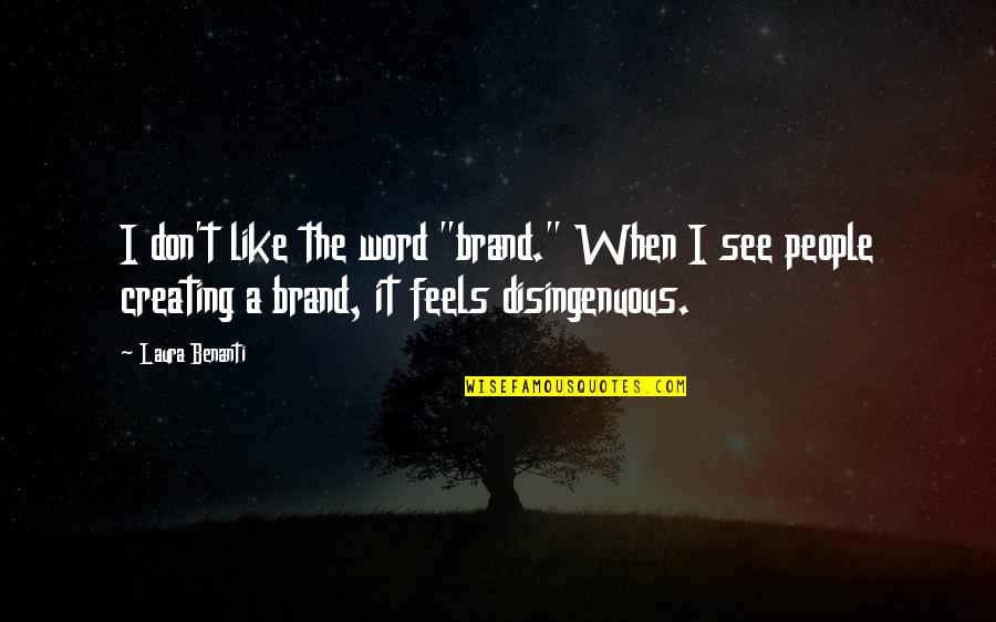 Smartboards Quotes By Laura Benanti: I don't like the word "brand." When I Smartboards Quotes By Laura Benanti: I don't like the word "brand." When I