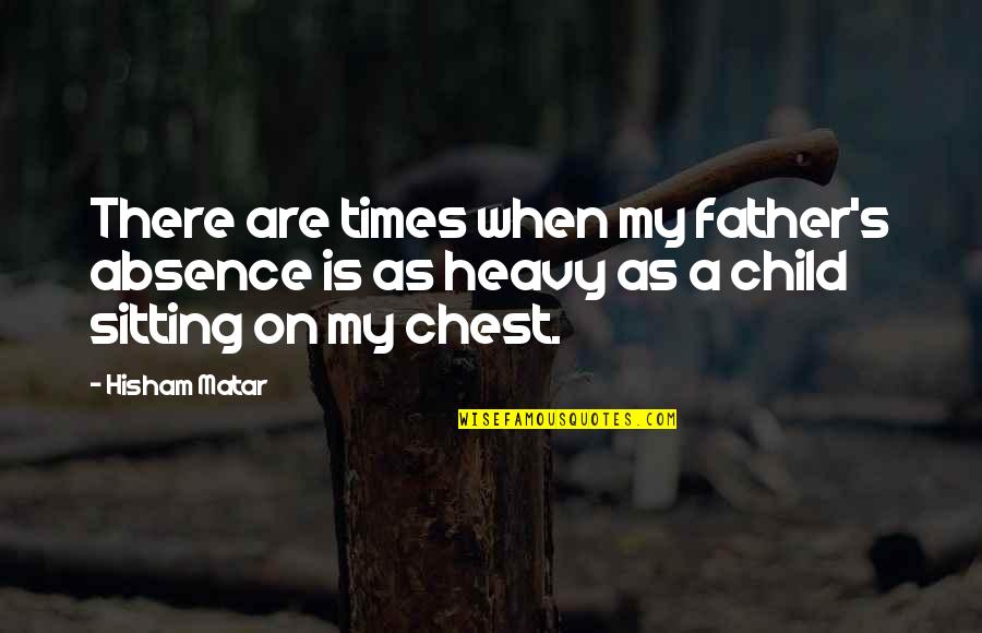 Smartphone Technology Quotes By Hisham Matar: There are times when my father's absence is