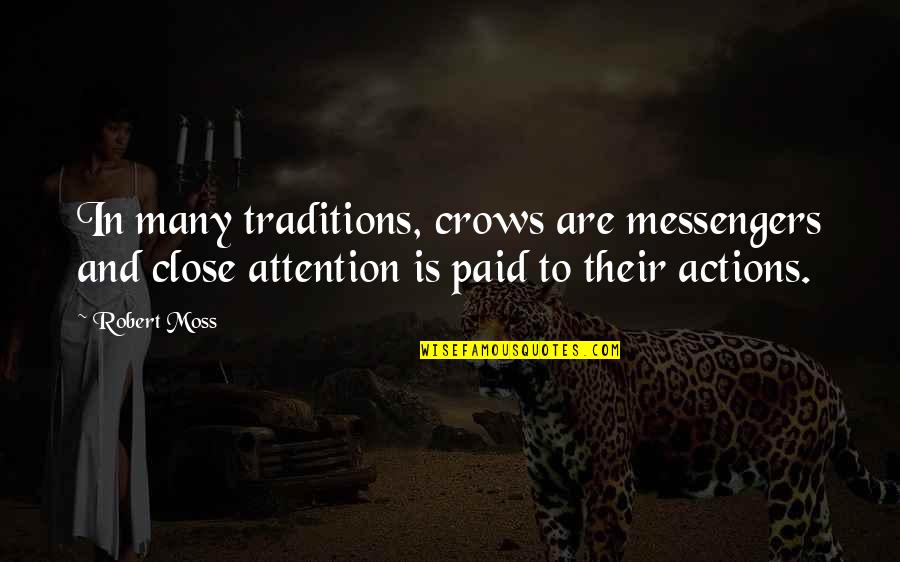 Smarty Pants Funny Quotes By Robert Moss: In many traditions, crows are messengers and close