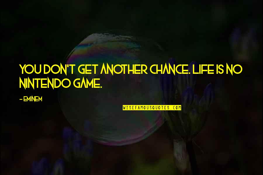 Smell Of The Sea Quotes By Eminem: You don't get another chance. Life is no