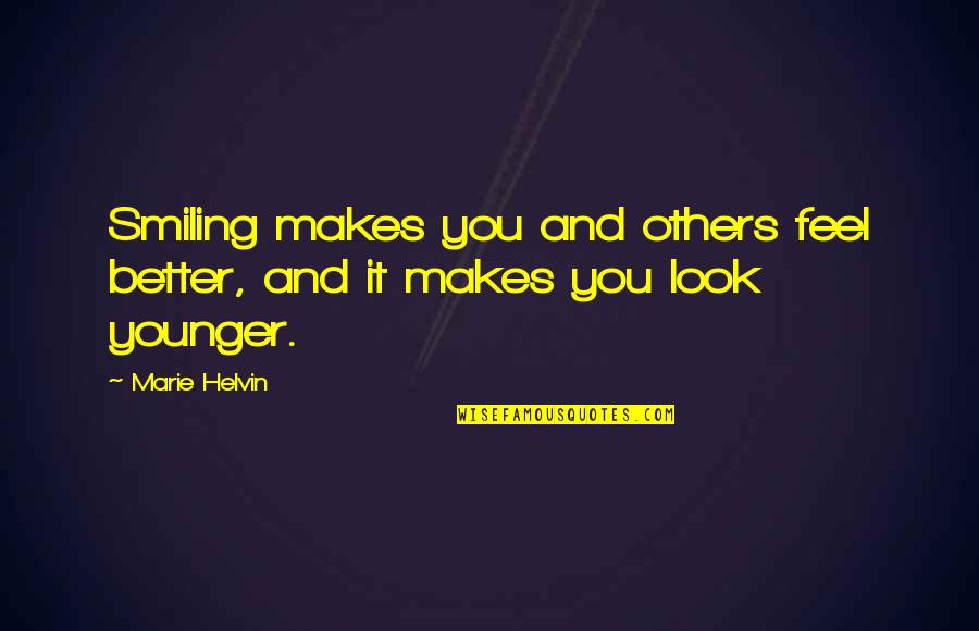 Smesn Odpad Quotes By Marie Helvin: Smiling makes you and others feel better, and