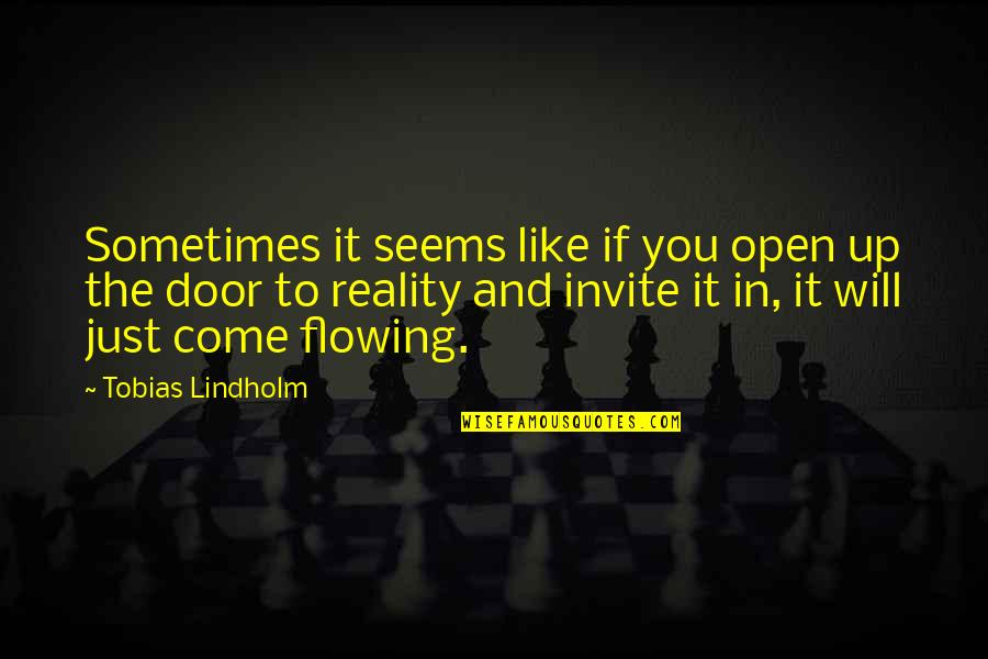 Smialek Surname Quotes By Tobias Lindholm: Sometimes it seems like if you open up