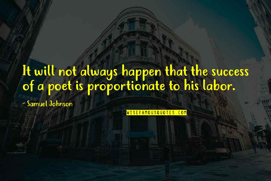 Smika Fluxus Quotes By Samuel Johnson: It will not always happen that the success