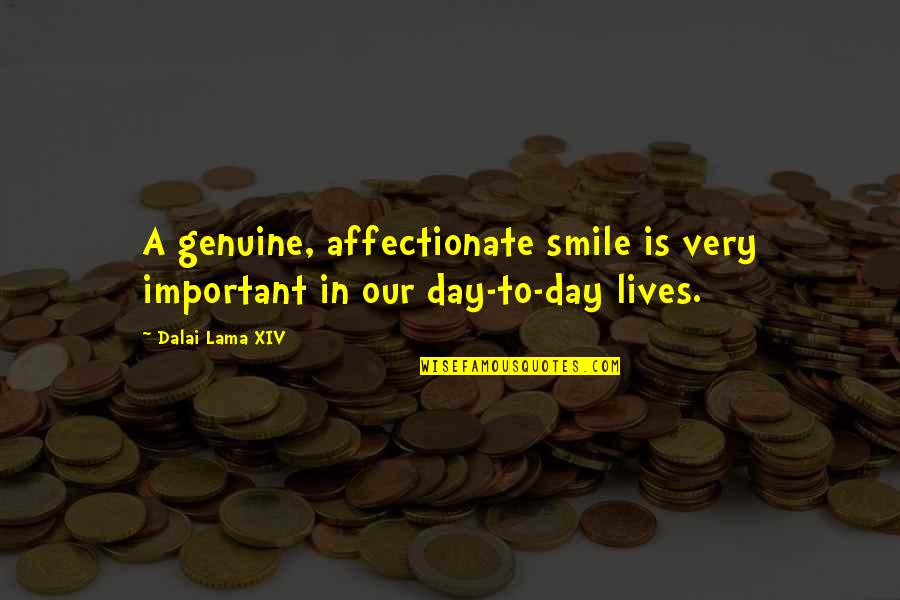 Smile A Day Quotes By Dalai Lama XIV: A genuine, affectionate smile is very important in