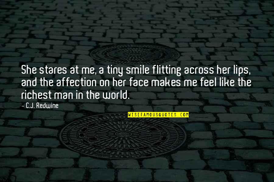 Smile Her Face Quotes By C.J. Redwine: She stares at me, a tiny smile flitting