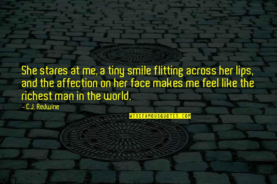Smile On Her Lips Quotes By C.J. Redwine: She stares at me, a tiny smile flitting