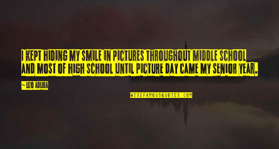 Smile Pictures Quotes By Uzo Aduba: I kept hiding my smile in pictures throughout