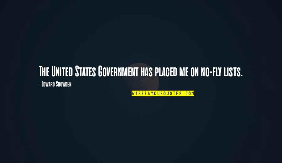 Smiling Goodreads Quotes By Edward Snowden: The United States Government has placed me on