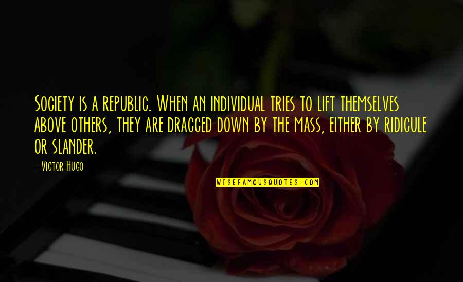 Smiling On Tumblr Quotes By Victor Hugo: Society is a republic. When an individual tries Smiling On Tumblr Quotes By Victor Hugo: Society is a republic. When an individual tries