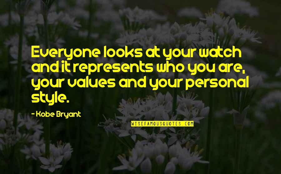 Smiling While Hurting Quotes By Kobe Bryant: Everyone looks at your watch and it represents