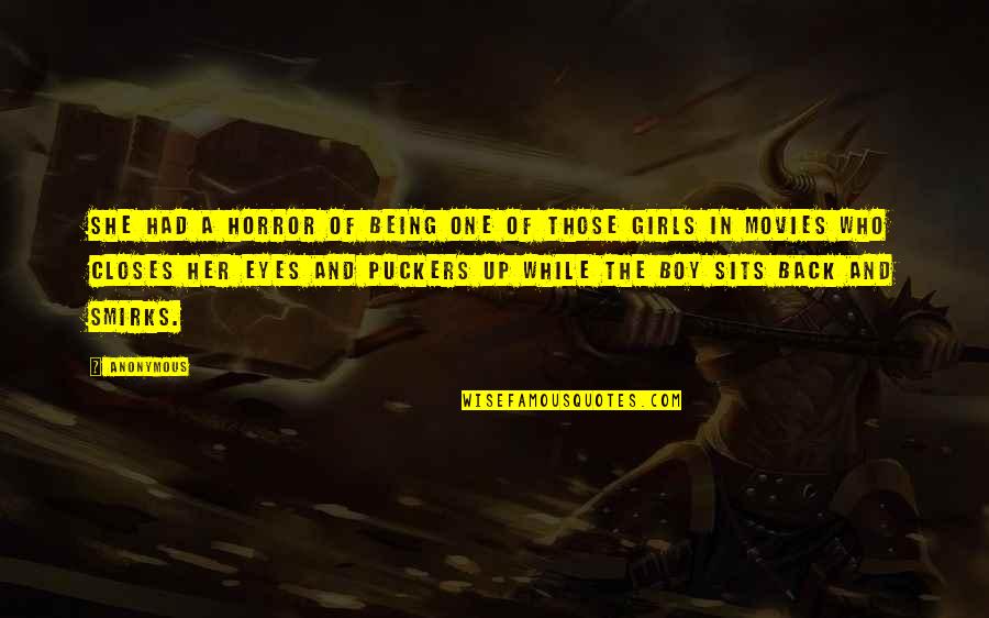 Smirks Quotes By Anonymous: She had a horror of being one of Smirks Quotes By Anonymous: She had a horror of being one of