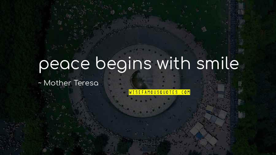 Smokefoot Quotes By Mother Teresa: peace begins with smile