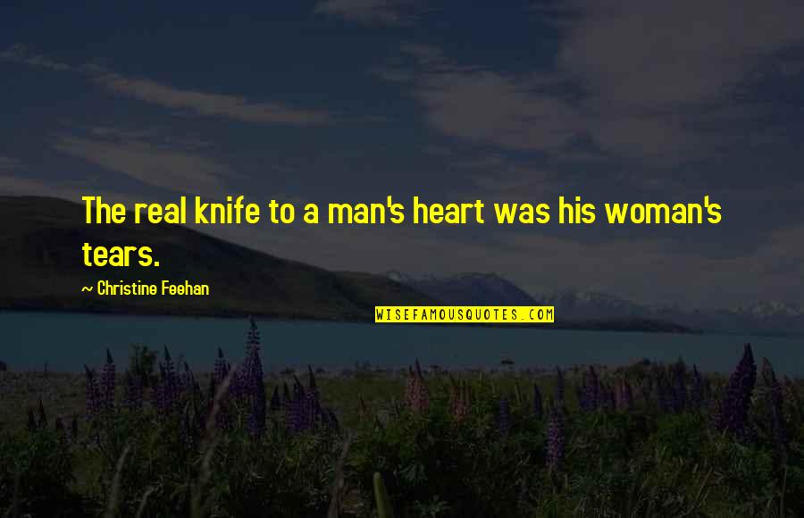 Smoking Banned Quotes By Christine Feehan: The real knife to a man's heart was