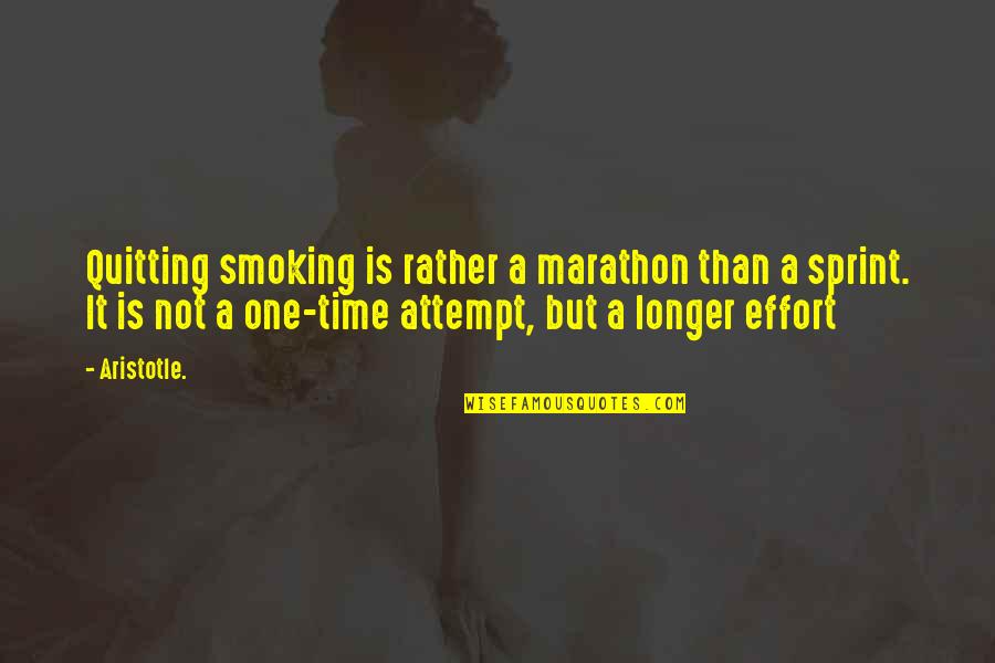Smoking Quitting Quotes By Aristotle.: Quitting smoking is rather a marathon than a