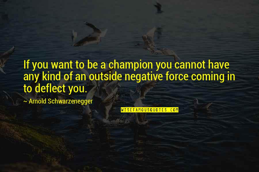 Smolder Moment Alert Quotes By Arnold Schwarzenegger: If you want to be a champion you Smolder Moment Alert Quotes By Arnold Schwarzenegger: If you want to be a champion you