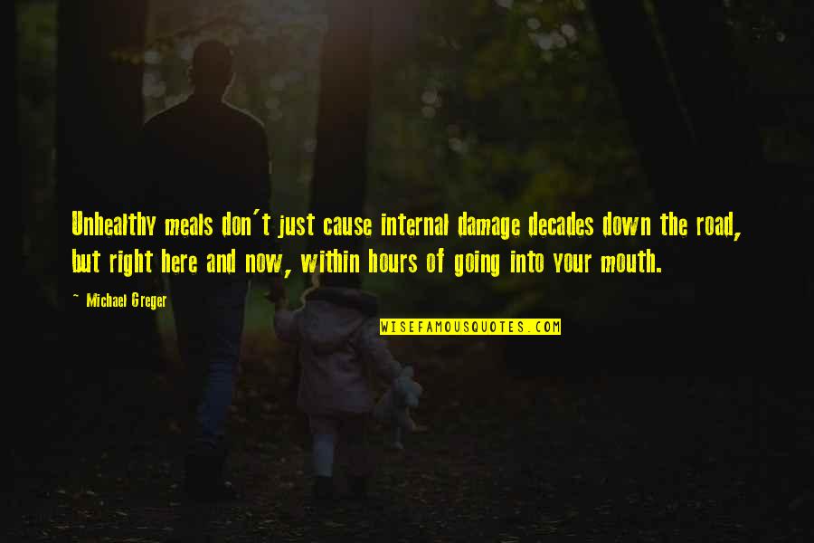 Smothering Meme Quotes By Michael Greger: Unhealthy meals don't just cause internal damage decades Smothering Meme Quotes By Michael Greger: Unhealthy meals don't just cause internal damage decades
