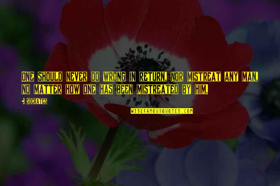 Smrdljive Carape Quotes By Socrates: One should never do wrong in return, nor