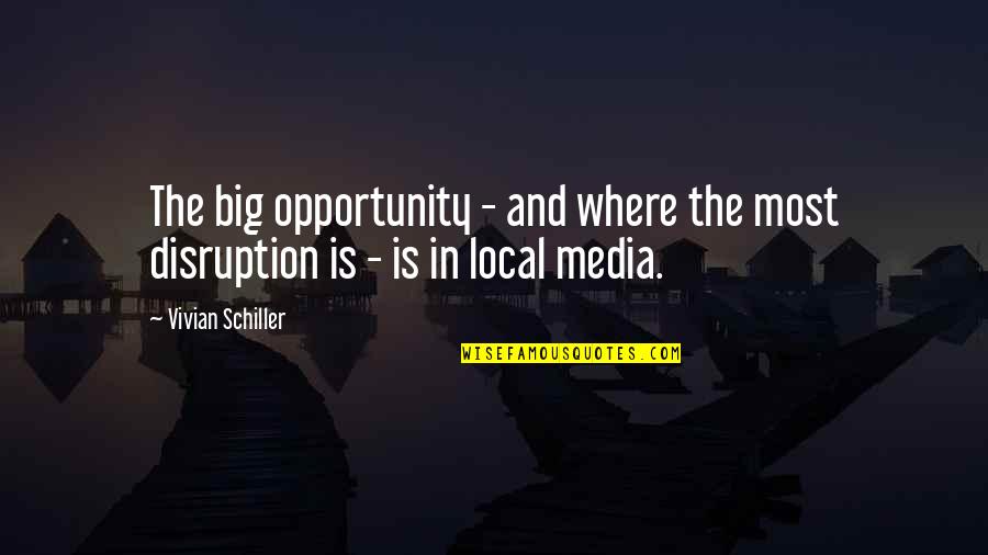 Snail Valentine Quotes By Vivian Schiller: The big opportunity - and where the most