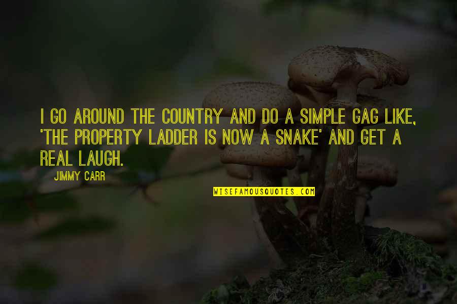 Snake Like Quotes By Jimmy Carr: I go around the country and do a