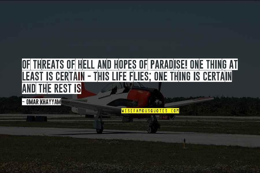Snapchat Memories Quotes By Omar Khayyam: Of threats of Hell and Hopes of Paradise! Snapchat Memories Quotes By Omar Khayyam: Of threats of Hell and Hopes of Paradise!