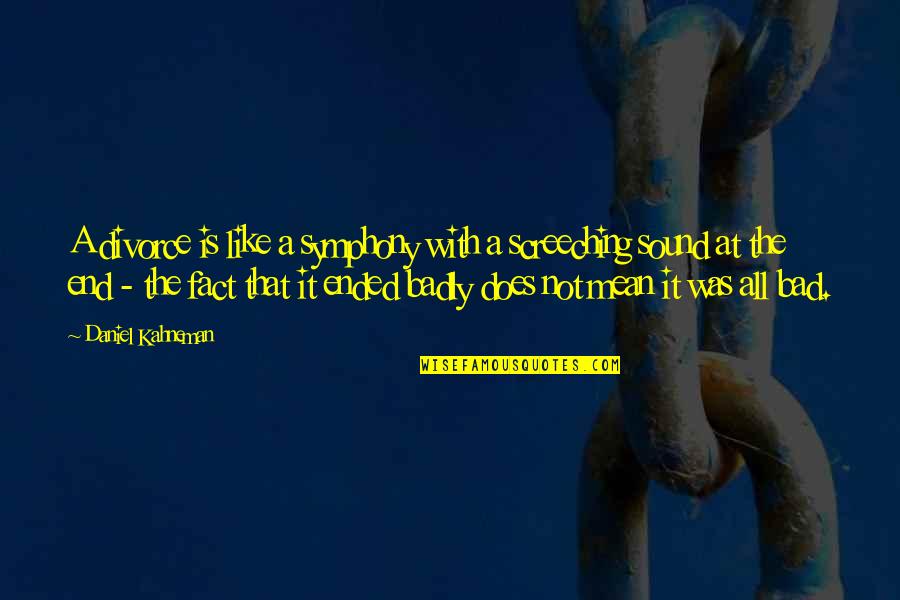 Snarky Exes Quotes By Daniel Kahneman: A divorce is like a symphony with a
