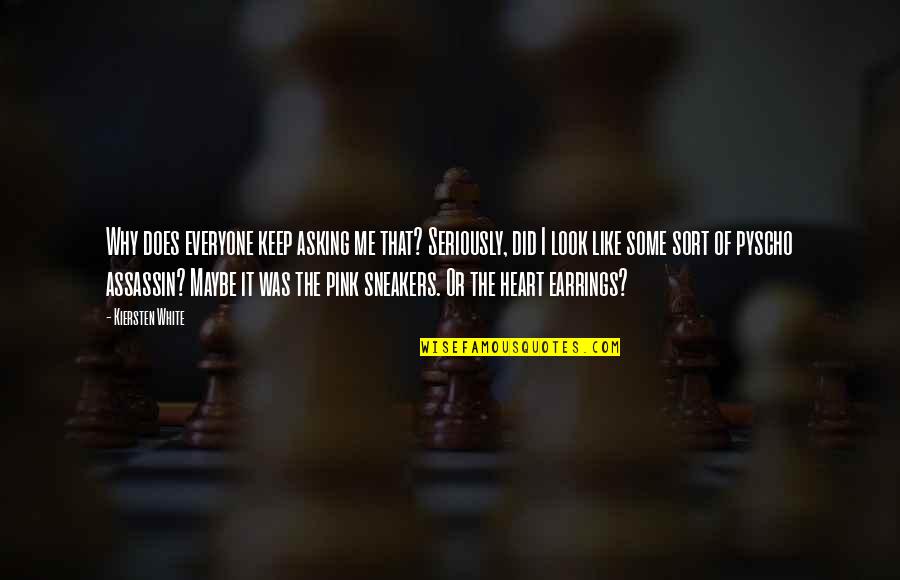 Sndrec32 Quotes By Kiersten White: Why does everyone keep asking me that? Seriously, Sndrec32 Quotes By Kiersten White: Why does everyone keep asking me that? Seriously,