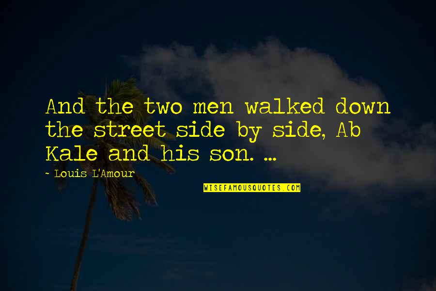 Sneakerhead Shoe Quotes By Louis L'Amour: And the two men walked down the street