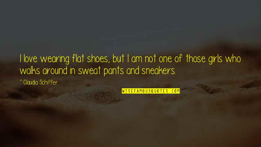 Sneakers Shoes Quotes By Claudia Schiffer: I love wearing flat shoes, but I am