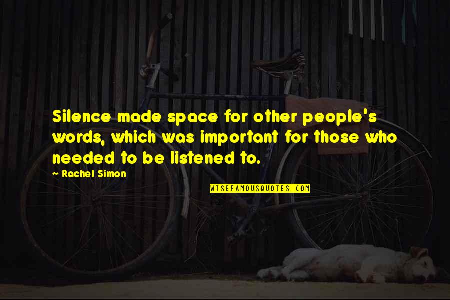 Snedeker Putting Quotes By Rachel Simon: Silence made space for other people's words, which