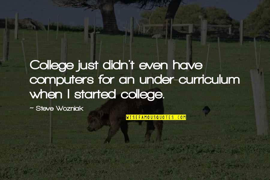 Sneezes Through Mask Quotes By Steve Wozniak: College just didn't even have computers for an Sneezes Through Mask Quotes By Steve Wozniak: College just didn't even have computers for an