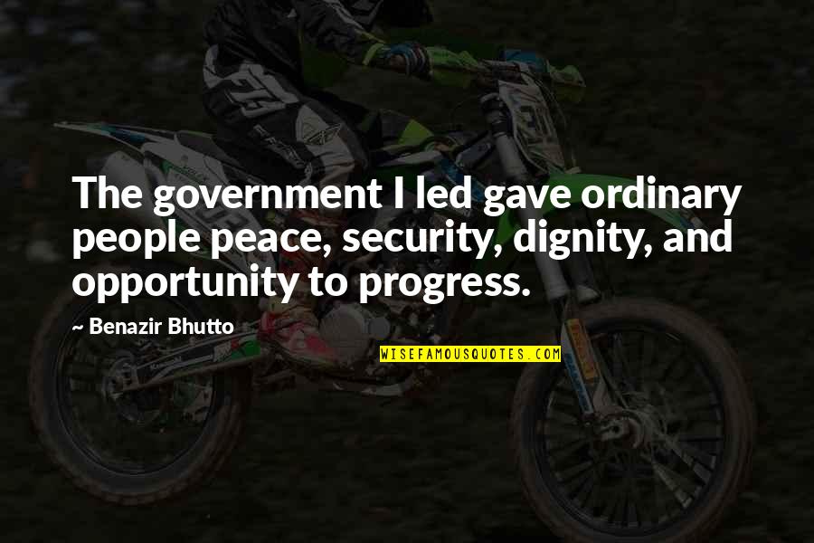 Sniegowski Family Crest Quotes By Benazir Bhutto: The government I led gave ordinary people peace,