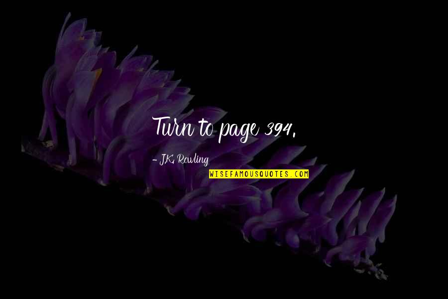 Snl Denise Quotes By J.K. Rowling: Turn to page 394. Snl Denise Quotes By J.K. Rowling: Turn to page 394.