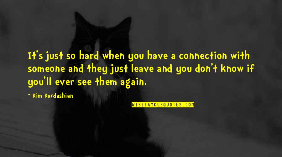 Snobberies Quotes By Kim Kardashian: It's just so hard when you have a Snobberies Quotes By Kim Kardashian: It's just so hard when you have a