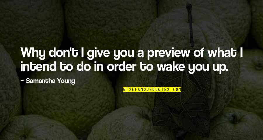 Snobisme Synonyme Quotes By Samantha Young: Why don't I give you a preview of