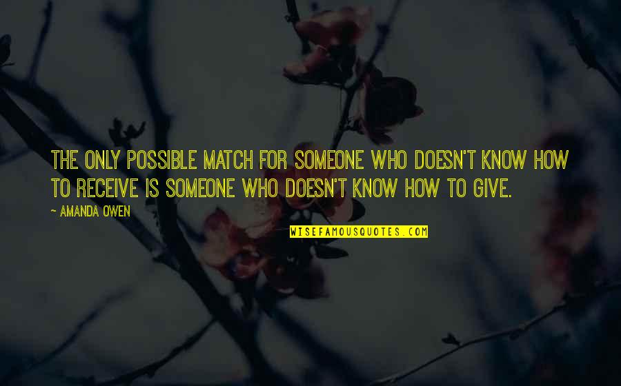 Snow Days Children Quotes By Amanda Owen: The only possible match for someone who doesn't Snow Days Children Quotes By Amanda Owen: The only possible match for someone who doesn't