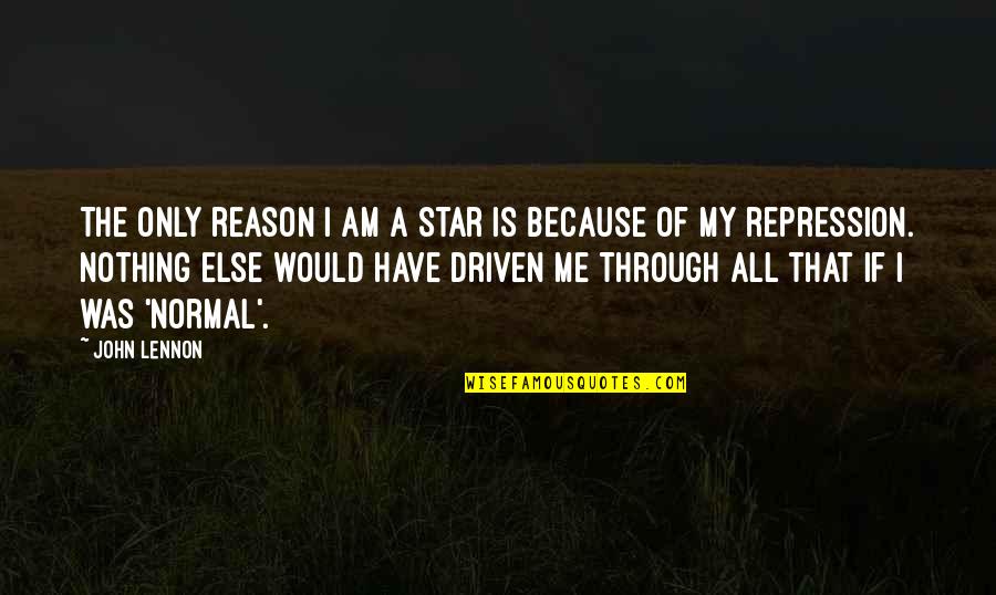 Snow Dust Quotes By John Lennon: The only reason I am a star is Snow Dust Quotes By John Lennon: The only reason I am a star is