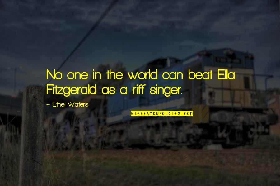 Snow Flower And The Secret Fan Quotes By Ethel Waters: No one in the world can beat Ella