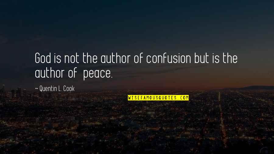 Snowbound White Sherwin Williams Quotes By Quentin L. Cook: God is not the author of confusion but Snowbound White Sherwin Williams Quotes By Quentin L. Cook: God is not the author of confusion but