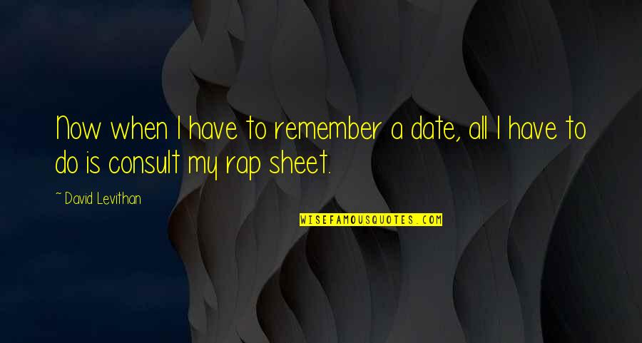 Snowflakes Funny Quotes By David Levithan: Now when I have to remember a date,