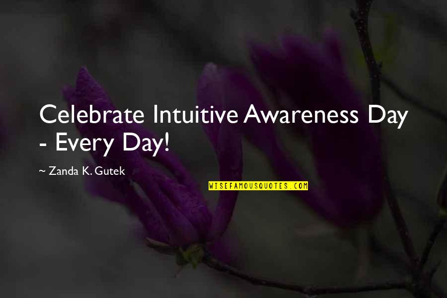 Snowshoe Hare Quotes By Zanda K. Gutek: Celebrate Intuitive Awareness Day - Every Day!