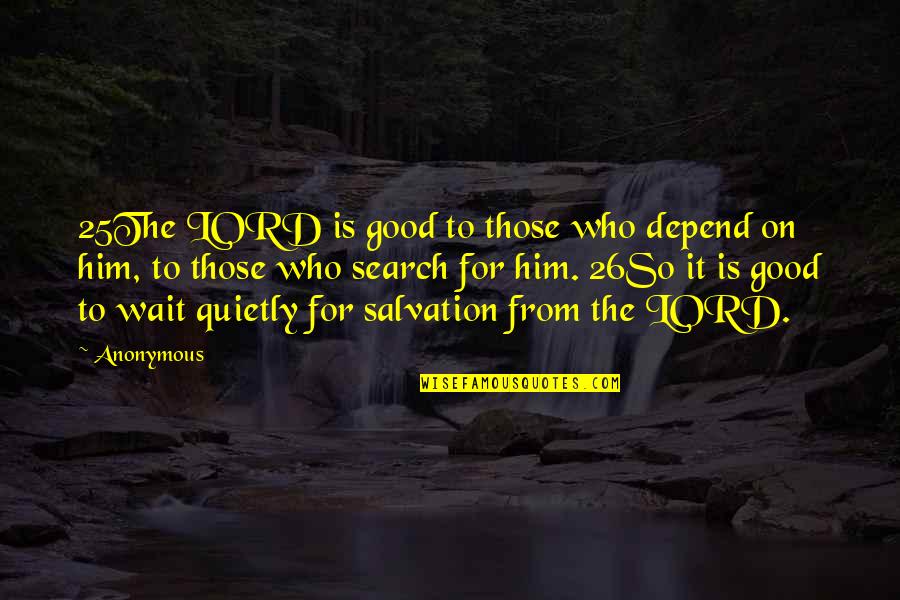 Snowsuit For Dogs Quotes By Anonymous: 25The LORD is good to those who depend Snowsuit For Dogs Quotes By Anonymous: 25The LORD is good to those who depend