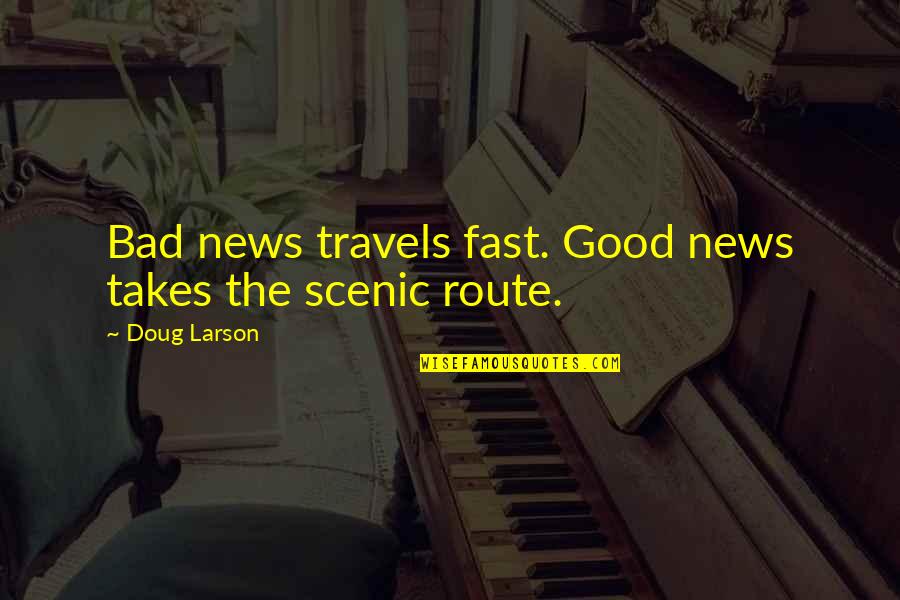 Snu Stock Quotes By Doug Larson: Bad news travels fast. Good news takes the Snu Stock Quotes By Doug Larson: Bad news travels fast. Good news takes the