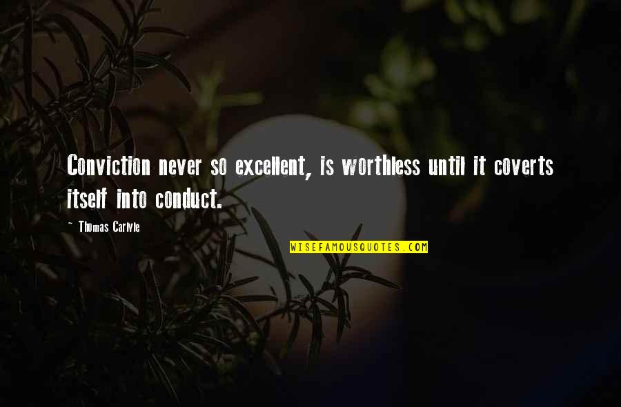 Snu Stock Quotes By Thomas Carlyle: Conviction never so excellent, is worthless until it