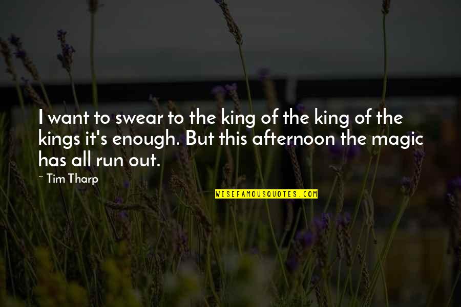 Snuffers Restaurant Quotes By Tim Tharp: I want to swear to the king of Snuffers Restaurant Quotes By Tim Tharp: I want to swear to the king of