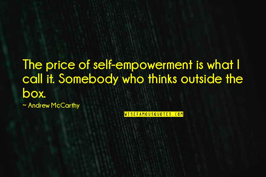 Snugly Quotes By Andrew McCarthy: The price of self-empowerment is what I call