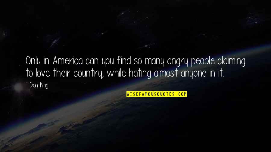 So Angry Quotes By Don King: Only in America can you find so many
