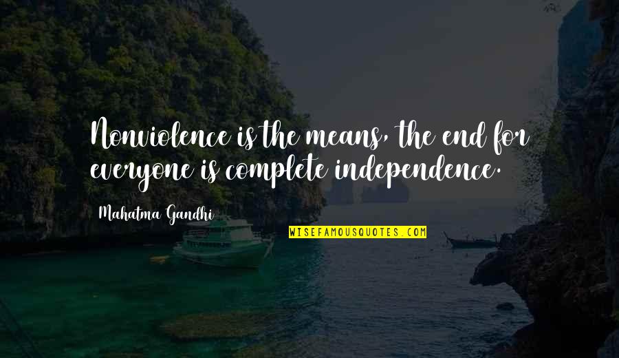 So Cold Outside Quotes By Mahatma Gandhi: Nonviolence is the means, the end for everyone