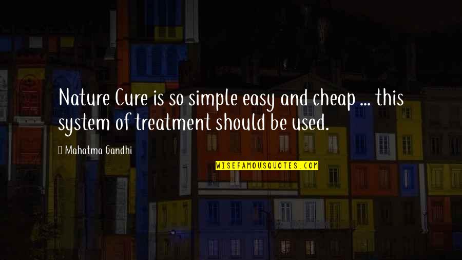 So Easy Quotes By Mahatma Gandhi: Nature Cure is so simple easy and cheap